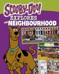 Scooby-Doo Explores the Neighbourhood (ISBN: 9781398256330)