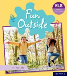 Essential Letters and Sounds: Essential Phonic Readers: Oxford Reading Level 5: Fun Outside (ISBN: 9781382055659)
