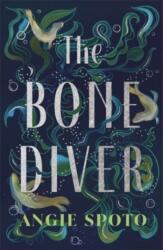 Bone Diver (ISBN: 9781785306624)