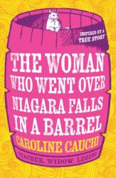 The Woman Who Went Over Niagara Falls in a Barrel (ISBN: 9780008524548)