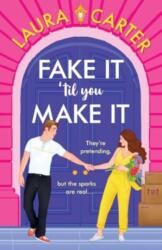 Fake It 'til You Make It (ISBN: 9781785135705)