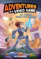 Adventures in a Video Game (ISBN: 9781524890353)