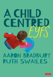 A Child Centred EYFS (ISBN: 9781529673210)