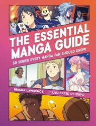 The Essential Manga Guide (ISBN: 9780762481781)