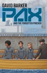 PAX and the Forgotten Pincher (ISBN: 9781837914968)