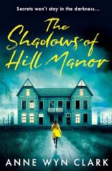 The Shadows of Hill Manor (ISBN: 9780008614140)