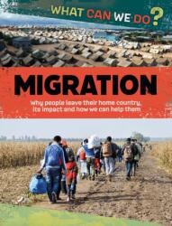What Can We Do? : Migration (ISBN: 9781445188003)