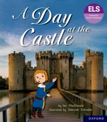 Essential Letters and Sounds: Essential Phonic Readers: Oxford Reading Level 6: A Day at the Castle (ISBN: 9781382055796)
