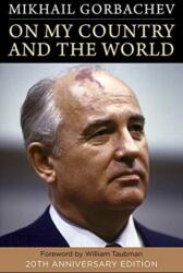 On My Country and the World - Mikhail Gorbachev (ISBN: 9780231194891)