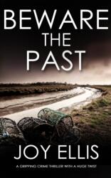 BEWARE THE PAST a gripping crime thriller with a huge twist (ISBN: 9781912106431)