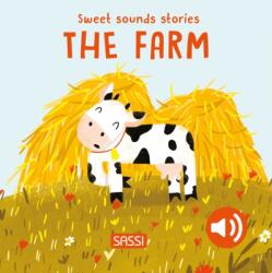 Sweet Sounds Stories. The Farm (ISBN: 9788830381223)