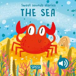 Sweet Sounds Stories. The Sea (ISBN: 9788830355620)