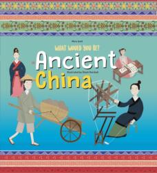 What Would You Be in Ancient China (ISBN: 9781912944606)