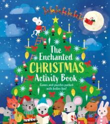 The Enchanted Christmas Activity Book (ISBN: 9781398834071)