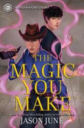 The Magic You Make (ISBN: 9781368089241)