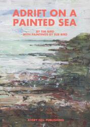Adrift on a Painted Sea (ISBN: 9781910395820)