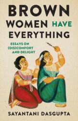 Brown Women Have Everything (ISBN: 9781469681771)
