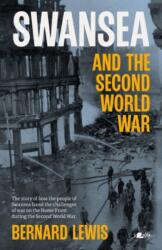 Swansea and the Second World War (ISBN: 9781800994409)