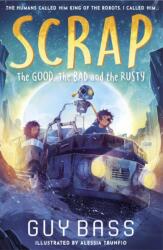 SCRAP: The Good, the Bad and the Rusty (ISBN: 9781788956932)