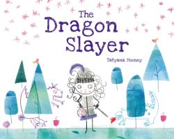The Dragon Slayer (ISBN: 9781525308895)