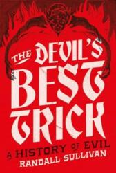 The Devil's Best Trick (ISBN: 9781804710760)