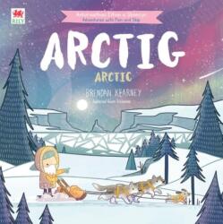 Cyfres Anturiaeth Eifion a Sboncyn: Arctig / Arctic (ISBN: 9781804164006)
