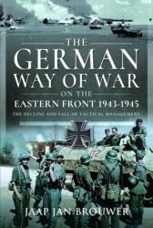 The German Way of War on the Eastern Front, 1943-1945 (ISBN: 9781399032995)