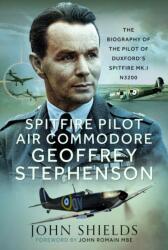 Spitfire Pilot Air Commodore Geoffrey Stephenson (ISBN: 9781036105402)