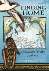 Finding Home, a Hawaiian Petrel's Journey (ISBN: 9780824895716)