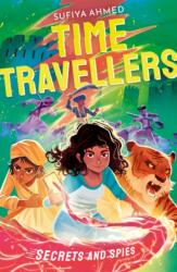 The Time Travellers: Secrets and Spies (ISBN: 9781788956604)