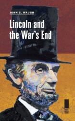 Lincoln and the War's End (ISBN: 9780809339617)