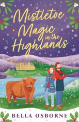 Mistletoe Magic in the Highlands (ISBN: 9781837930043)