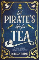 A Pirate's Life for Tea (ISBN: 9781035031092)