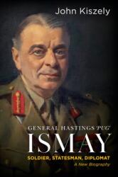 General Hastings 'Pug' Ismay (ISBN: 9781911723202)