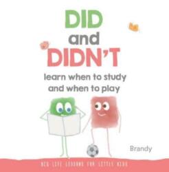 Did and Didn't Learn When to Study and When to Play (ISBN: 9789815044966)