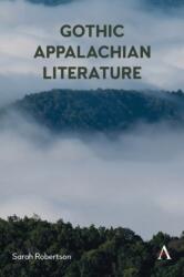 Gothic Appalachian Literature (ISBN: 9781839986789)