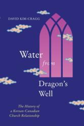 Water from Dragon's Well (ISBN: 9780228010852)