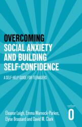 Overcoming Social Anxiety and Building Self-confidence (ISBN: 9781472147417)