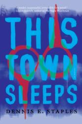 This Town Sleeps (ISBN: 9781640094642)