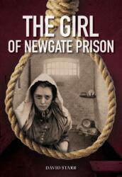 Girl of Newgate Prison (ISBN: 9781553806172)