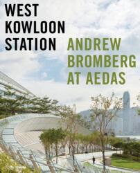 West Kowloon Station (ISBN: 9780847863525)