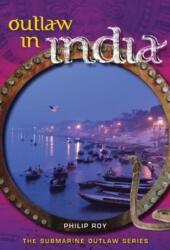 Outlaw in India (ISBN: 9781553801771)