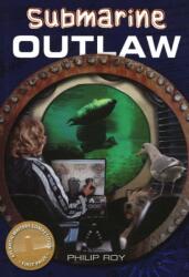 Submarine Outlaw (ISBN: 9781553800583)