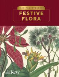Kew Pocketbooks: Festive Flora (ISBN: 9781842467251)