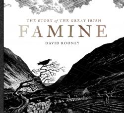 The Story of the Great Irish Famine (ISBN: 9781804581797)