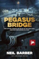 Pegasus Bridge - Neil Barber (ISBN: 9781781220269)
