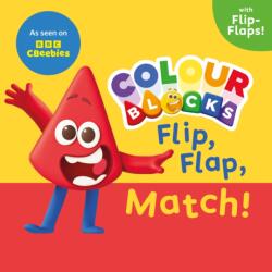 Colourblocks Flip, Flap, Match! (ISBN: 9781802634952)