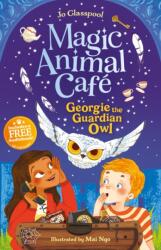 Magic Animal Cafe: Georgie the Guardian Owl (ISBN: 9781782269359)