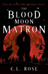 The Blood Moon Matron (ISBN: 9781803782355)