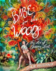 Babe in the Woods (ISBN: 9781643755595)